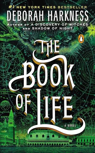 The Book of Life: A Novel (All Souls Series, Band 3)